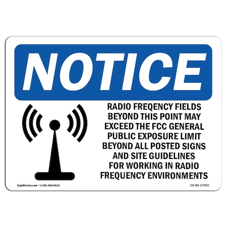 Signmission Safety Sign, OSHA Notice, 10" Height, Radio Frequency Fields Beyond Sign With Symbol, Landscape OS-NS-D-1014-L-17960